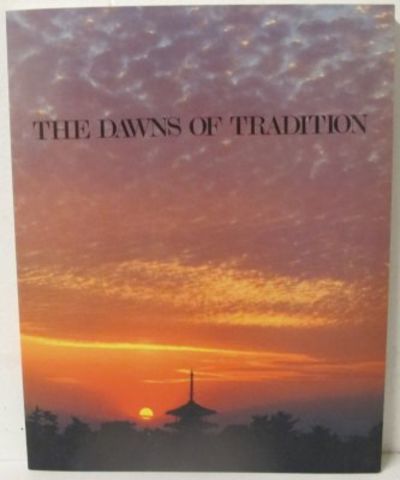 The Dawns of Tradition.