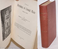 The Beginnings of Colonial Maine, 1602-1658 by Burrage, Henry S., state historian - 1914