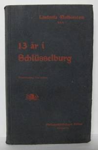 13 år i Schlüsselburg