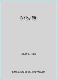 Bit by Bit