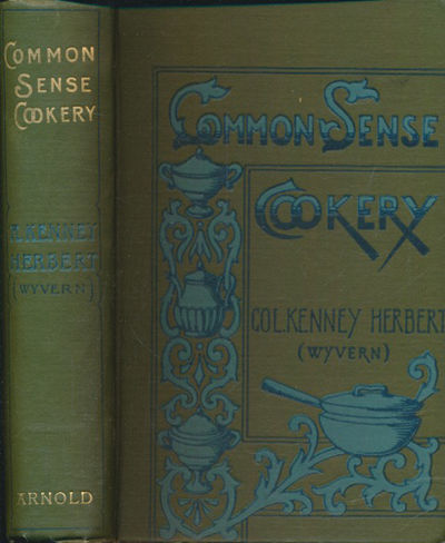 Common-Sense Cookery for English Housholds. Based…