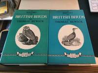 A History of British Birds: Volume 1. Land Birds, &amp; 2. Water Birds by Thomas Bewick - 1971