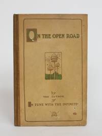 image of On the Open Road: Being Some Thoughts and a Little Creed of Wholesome Living