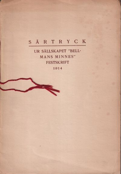 Särtryck ur Sällskapet ‘Bellmans minnes’…