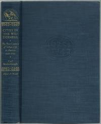 Cities in the Wilderness: The First Century of Urban Life in America, 1625-1742