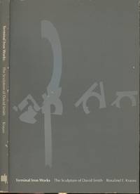 image of Terminal Iron Works: The Sculpture of David Smith