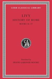 History of Rome by Frank Gardner Moore; Livy - 1943