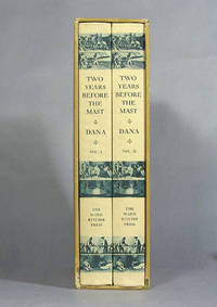 Two Years Before The Mast, A Personal Narrative Of Life At Sea, Edited from the original manuscript and from the First Edition, with Journals and Letters of 1834-1836 and 1859-1860, and notes by John Haskell Kemble with original illustrations by Robert A. Weinstein and Illustrated from contemporary paintings, prints, and charts by Dana, Richard Henry, Jr. / John Haskell Kemble, Editor - 1964