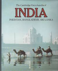The Cambridge Encyclopedia of India, Pakistan, Bangladesh, Sri Lanka,  Nepal, Bhutan and the...