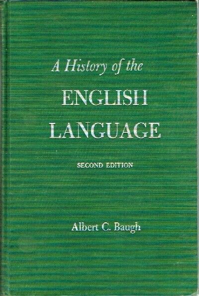 A History of the English Language by Baugh, Albert C | Hard