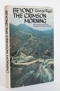 image of Beyond the Crimson Morning: Reflections from a Journey Through Contemporary China