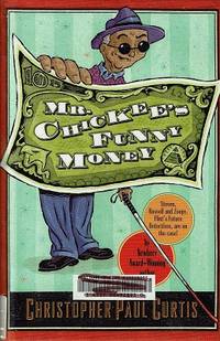 Mr Chickee&#039;s Funny Money by Curtis Christopher Paul - 2005