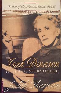 Isak Dinesen: The Life of a Storyteller