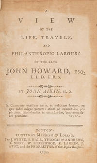 A View of the Life, Travels, And Philanthropic Labours of the Late..