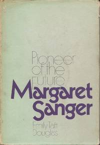 image of Margaret Sanger; Pioneer of the Future