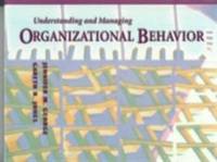 Understanding and Managing Organizational Behavior by Jennifer M. George; Gareth R. Jones - 1995