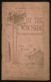 By The Wayside The Magazine with a Motive October, 1931 Vol. V, No. 5 by BROWN, Harold C. Editor, James Evans Quick Associate Editor - 1931