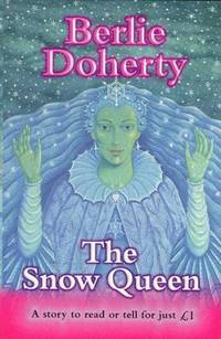The Snow Queen (Everystory) by Andersen, H.C.; Doherty, Berlie - 1998