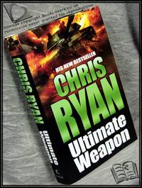 Ultimate Weapon by Chris Ryan - 2006