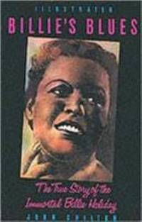 Billie's Blues: Biography of Billie Holiday