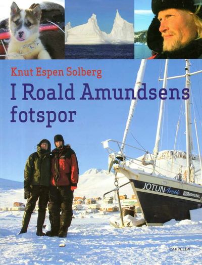 I Roald Amundsens fotspor