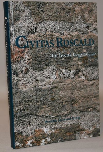Civitas Roscald - fra byens begyndelse.