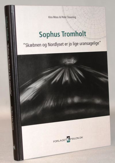 Sophus Tromholt - skæbnen og Nordlyset er jo lige…