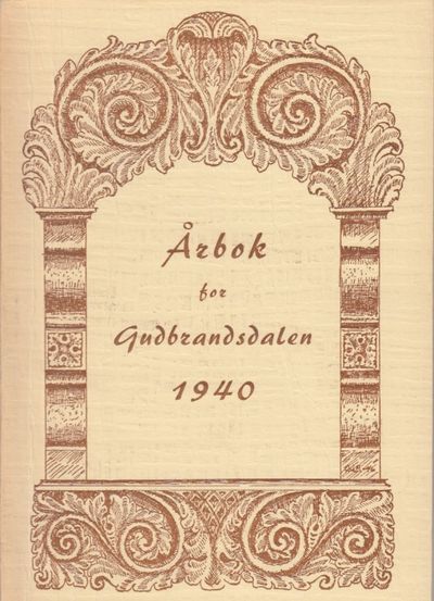 Årbok for Gudbrandsdalen 1940. Utgjeve av…