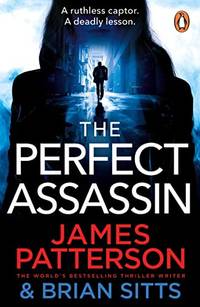 The Perfect Assassin: A ruthless captor. A deadly lesson.: 1 (Doc Savage Thriller, 1)