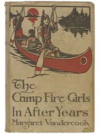 The Camp Fire Girls in After Years (The Camp Fire Girls, Book 6)
