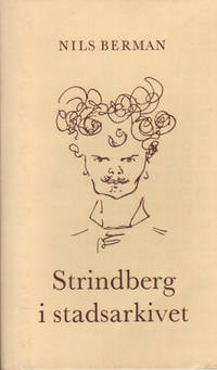 STRINDBERG I STADSARKIVET.