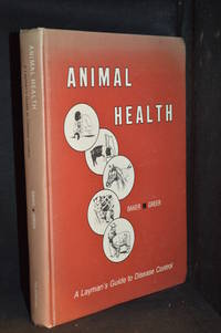 cover of Animal Health; A Layman's Guide to Disease Control