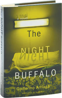 The Night Buffalo (Signed First Edition) by Arriaga, Guillermo - 2006