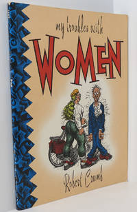 My Troubles With Women by Robert, Crumb - 1990