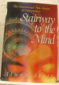 Stairway to the Mind. The Controversial New…