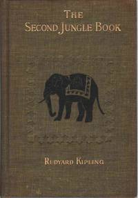 THE SECOND JUNGLE BOOK by Kipling, Rudyard - 1907