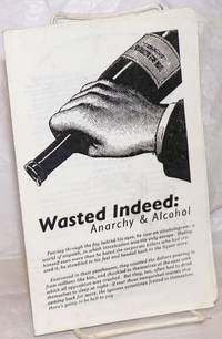 image of Wasted Indeed: Anarchy_Alcohol