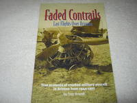 Faded Contrails: Last Flights Over Arizona by Trey Brandt - 2003