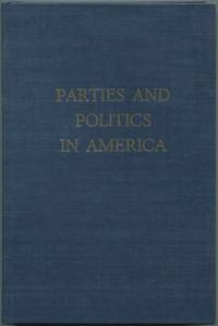 Parties and Politics in America