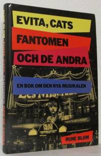 Evita, Cats, Fantomen och de andra. En bok om den…