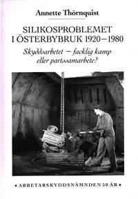 Silikosproblemet i Österbybruk 1920-1980.…
