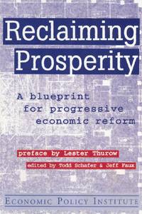 Reclaiming Prosperity: Blueprint for Progressive Economic Policy