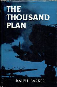cover of THE THOUSAND PLAN : THE STORY OF THE FIRST THOUSAND BOMBER RAID ON COLOGNE