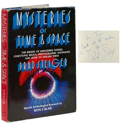 Mysteries of Time and Space; The Riddle of Impossible Fossils, Unsettling Relics, Photographic Anomalies and How to Explain Them