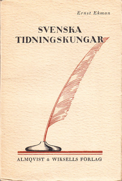 Svenska tidningskungar. [Utg. av] Almqvist &…