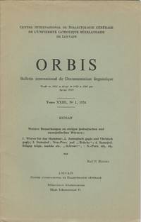 Weitere Bemerkungen zu Einigen Jenisejischen und Samojedischen Wortern [Extract from Orbis : Bulletin International de Documentation Linguistique, Vole XXIII, No. 1, 1974] by Menges, Karl H - 1974