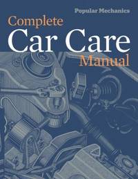 Popular Mechanics Complete Car Care Manual