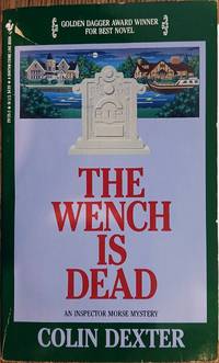 The Wench is Dead (An Inspector Morse Mystery)