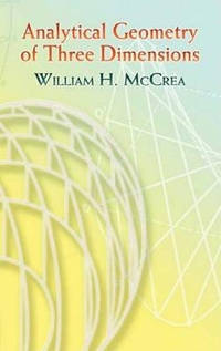 Analytical Geometry of Three Dimensions