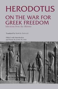 On the War for Greek Freedom : Selections from the Histories